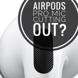 AirPods Pro microphone cutting out