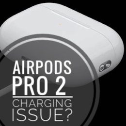 AirPods Pro 2 wireless charging issue