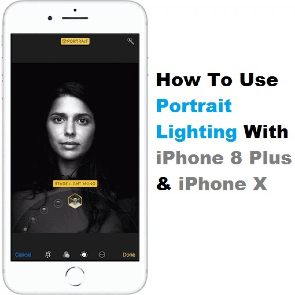 To Use Portrait Lighting On iPhone Plus iPhone X In 11