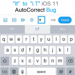 "It" to "I.T" iOS 11 autocorrect bug.