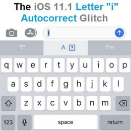 The iOS 11.1 letter "i" autocorrect problem.