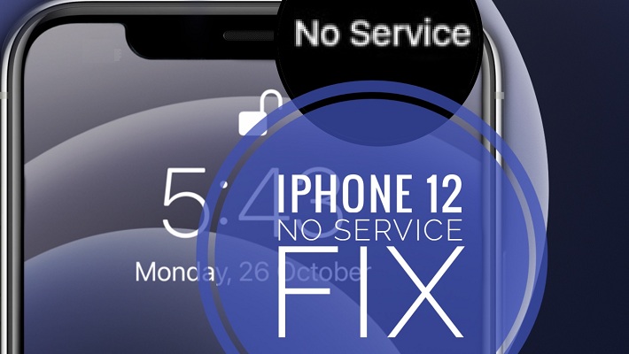 how to fix iPhone 12 No Service issue