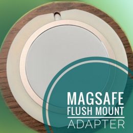 Flush Mount Adapter for iPhone MagSafe Charger