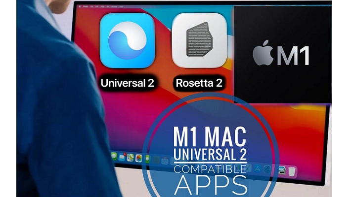 M1 Mac Universal 2 Compatible apps