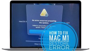Mac M1 an error occurred preparing the update