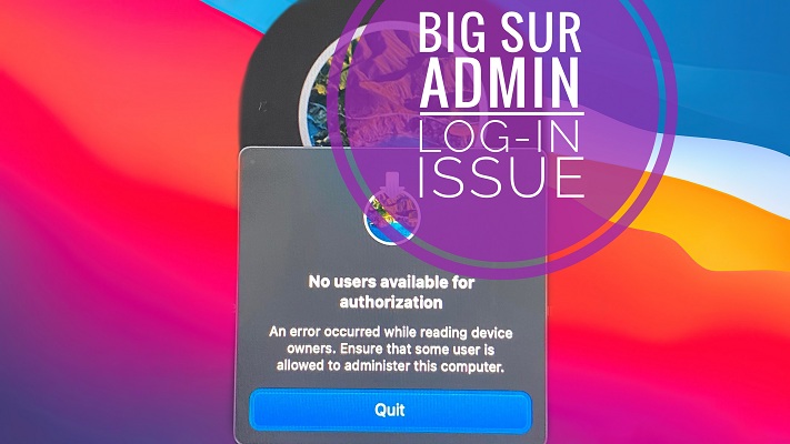 Mac Password not working in macOS Big Sur