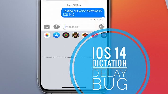 iPhone dictation lag in iOS 14