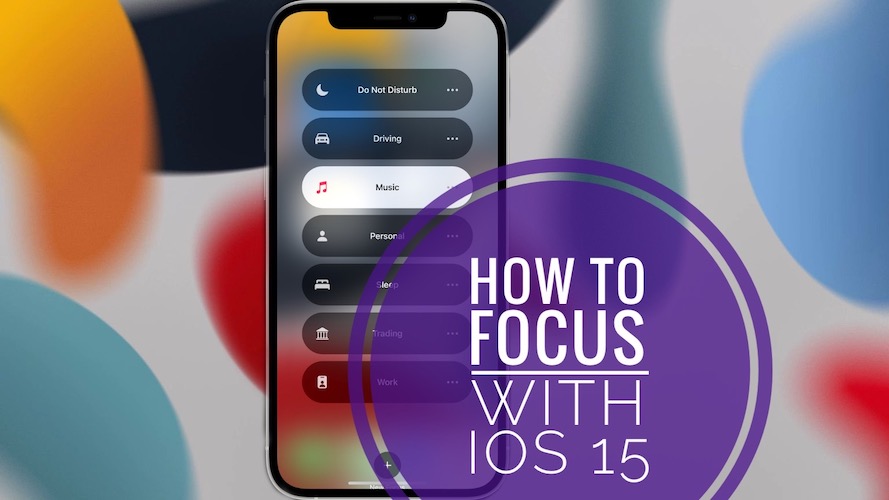 how to Focus with iOS 15