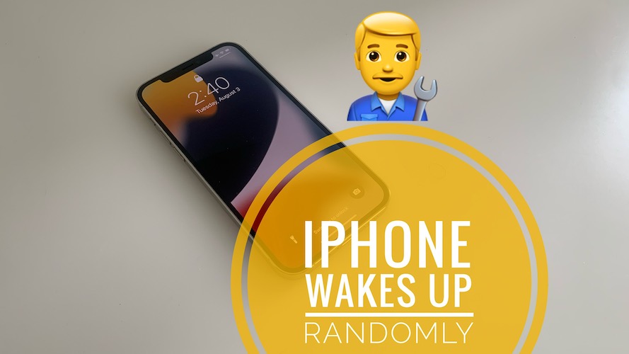 iPhone screen wakes up randomly