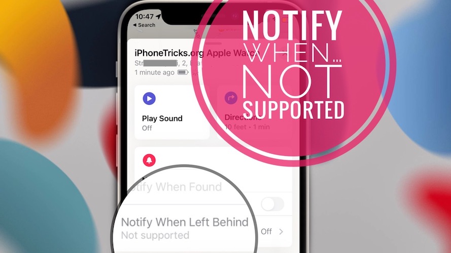 notify when left behind not supported for apple watch