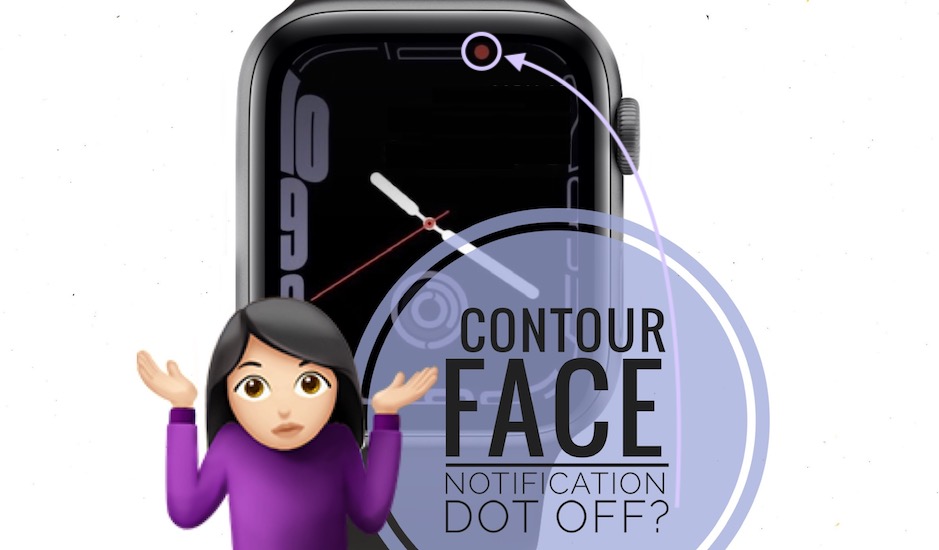 Contour Watch Face notification dot off center