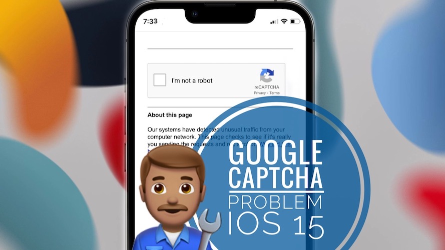 Google Captcha problem in iOS 15