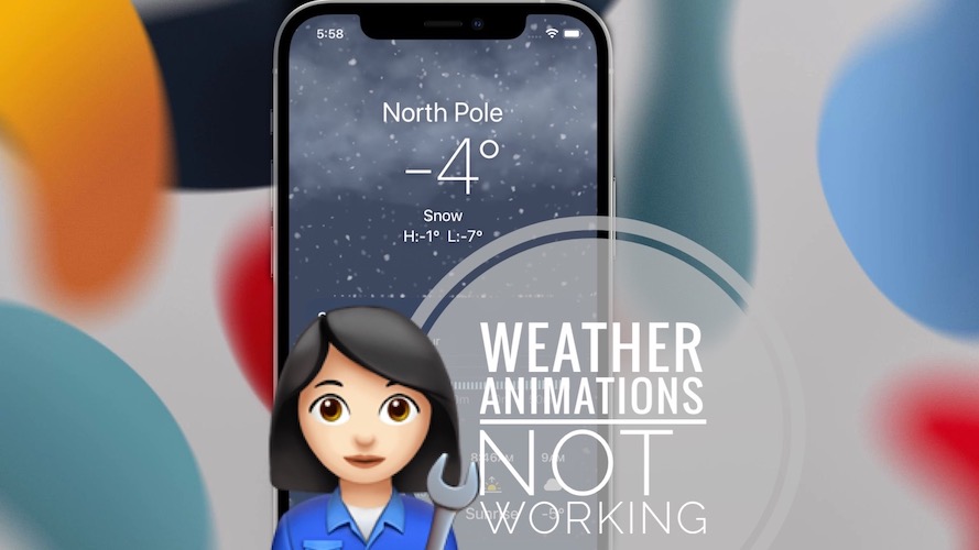 weather animations not working in iOS 15