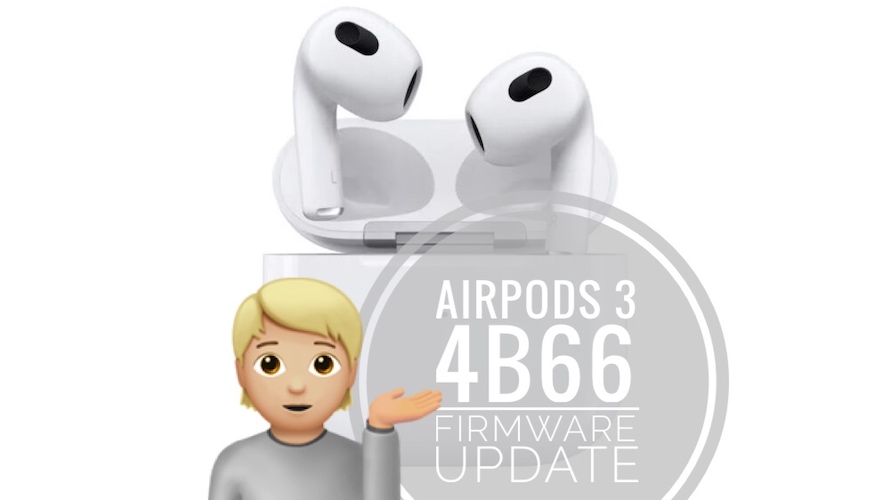 AirPods 3 4B66 Firmware Update