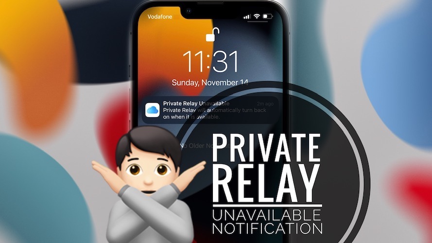 Private Relay Unavailable Notification? (iCloud+ Downtime )