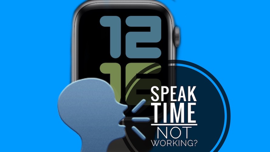 Apple Watch Speak Time Not Working On Watch Face (Fixed!)