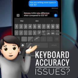 Keyboard accuracy issues in iOS 15