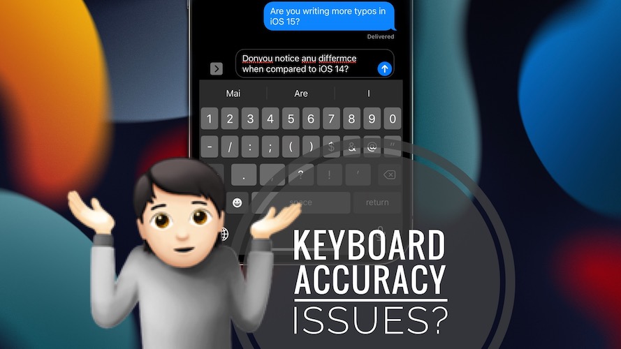 iPhone keyboard accuracy issues