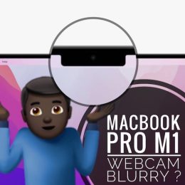 MacBook Pro M1 Max webcam blurry