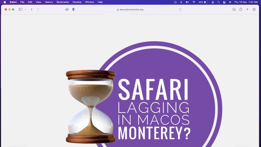 Safari lagging in macOS Monterey 12.1