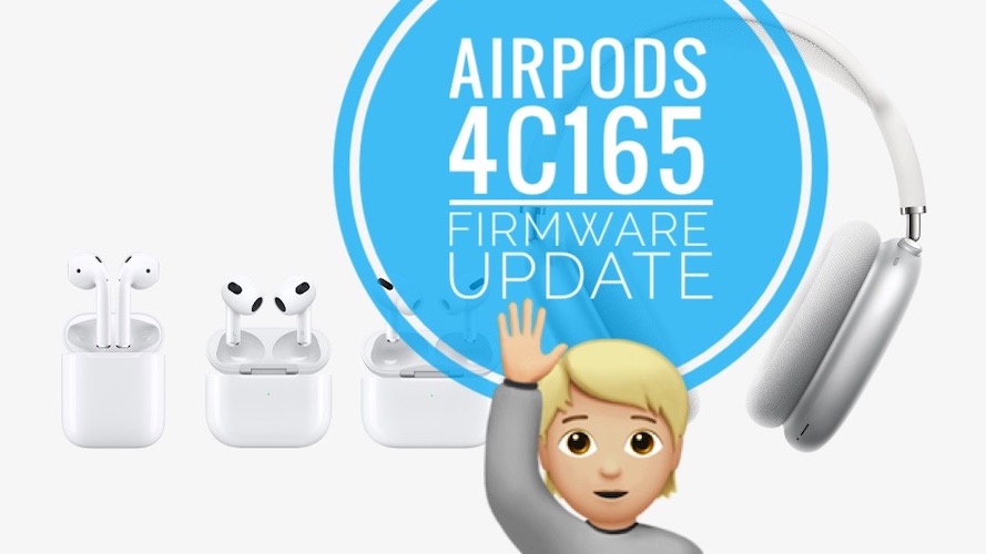 AirPods 4C165 Firmware Update Features, Bugs, Improvements