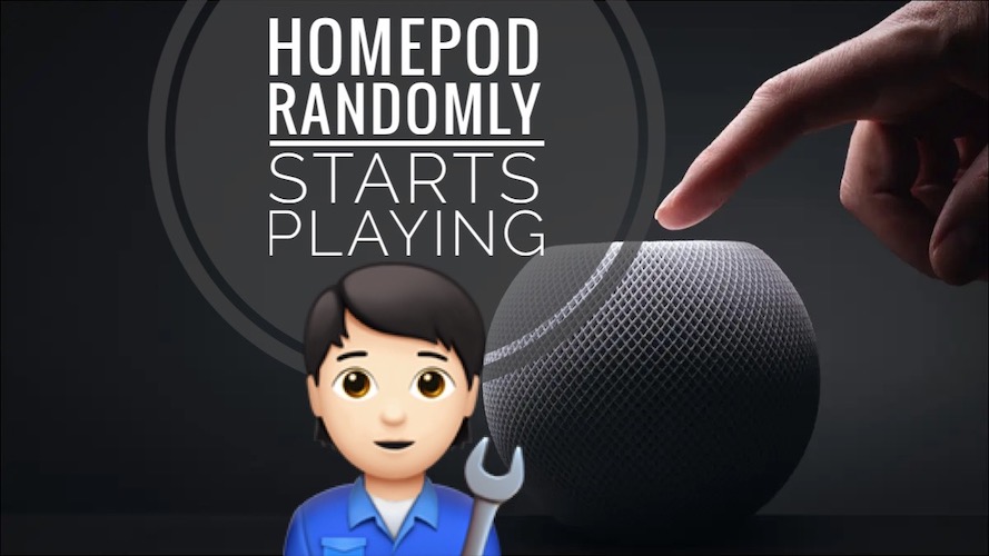 HomePod Randomly Playing Music During The Night? (Fixed!)