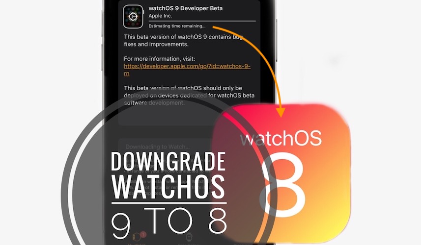downgrade watchos 9 to 8