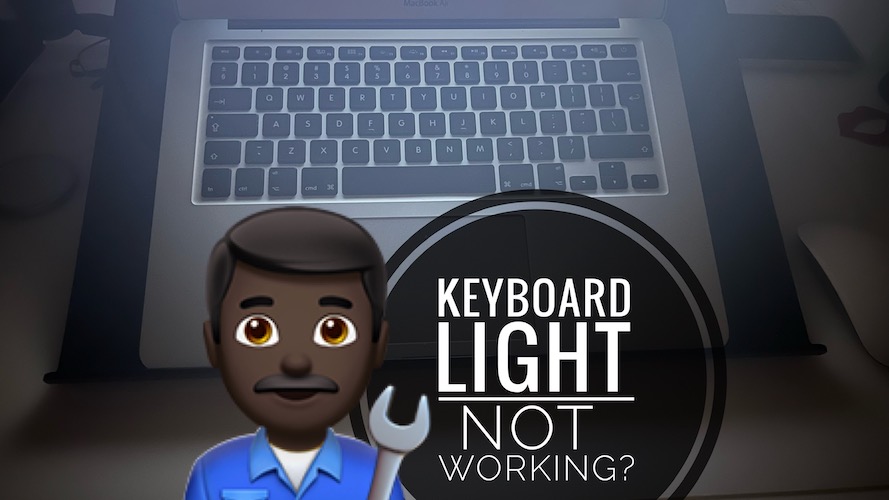 keyboard light not working on MacBook