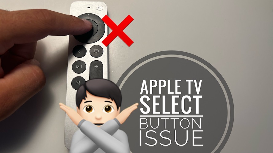 Apple TV remote Select button not working