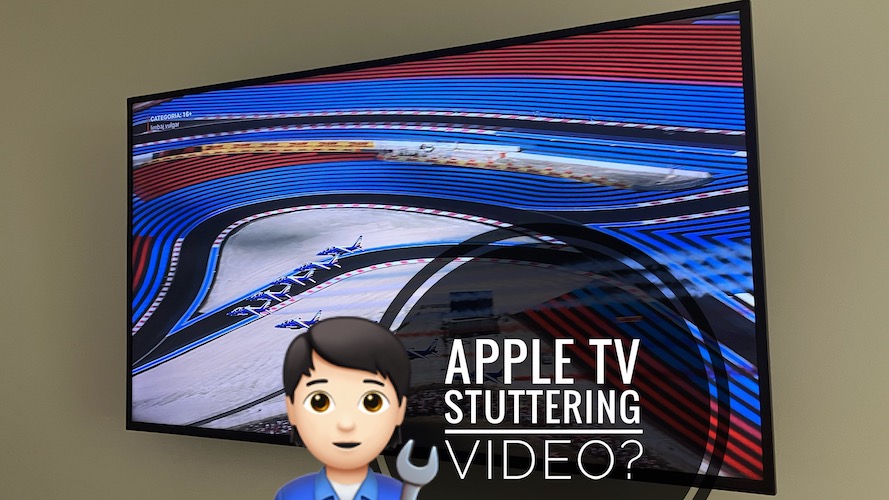 Apple TV stuttering video