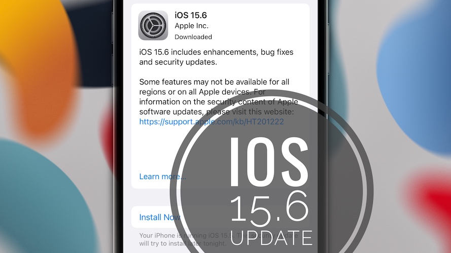 iOS 15.6 update