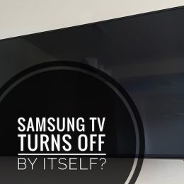Samsung TV turns off by itself