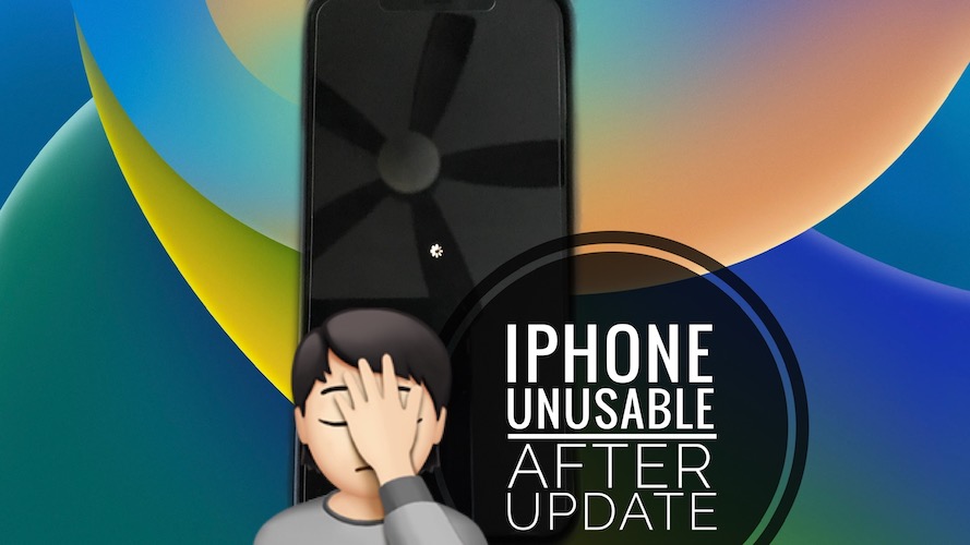 iPhone unusable after update to ios 16