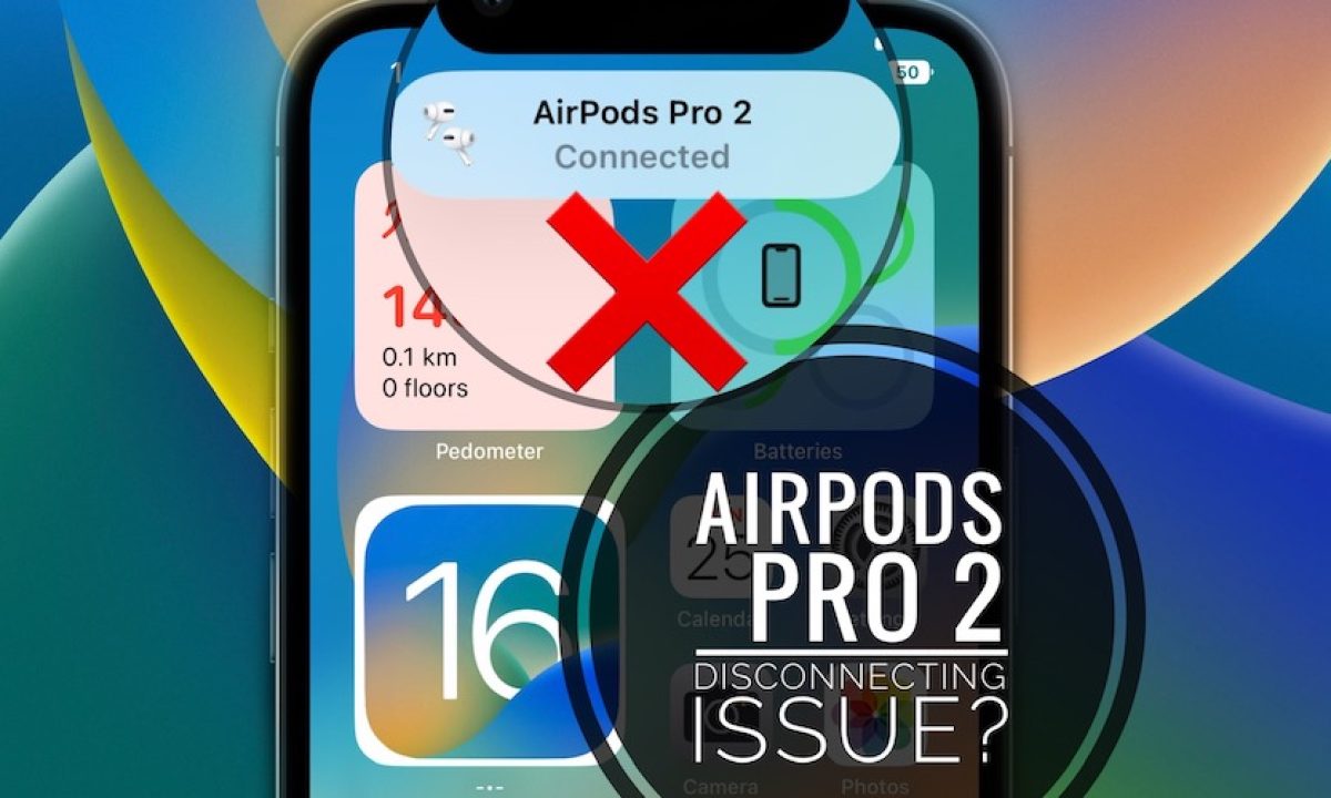 syreindhold interval Ham selv AirPods Pro 2 Keep Disconnecting? Stop Working Unexpectedly?