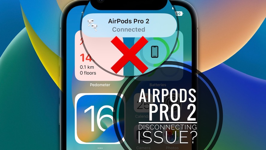 AirPods Pro 2 disconnecting issue