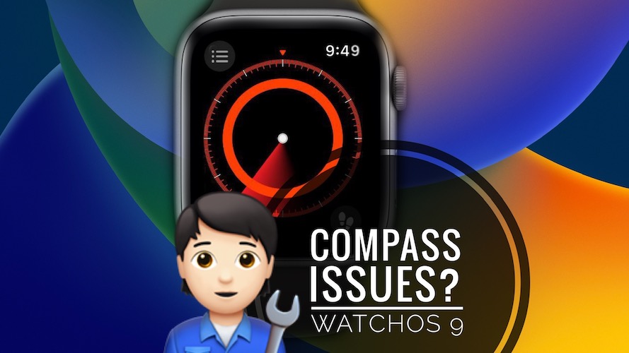 Compass not working watchOS 9