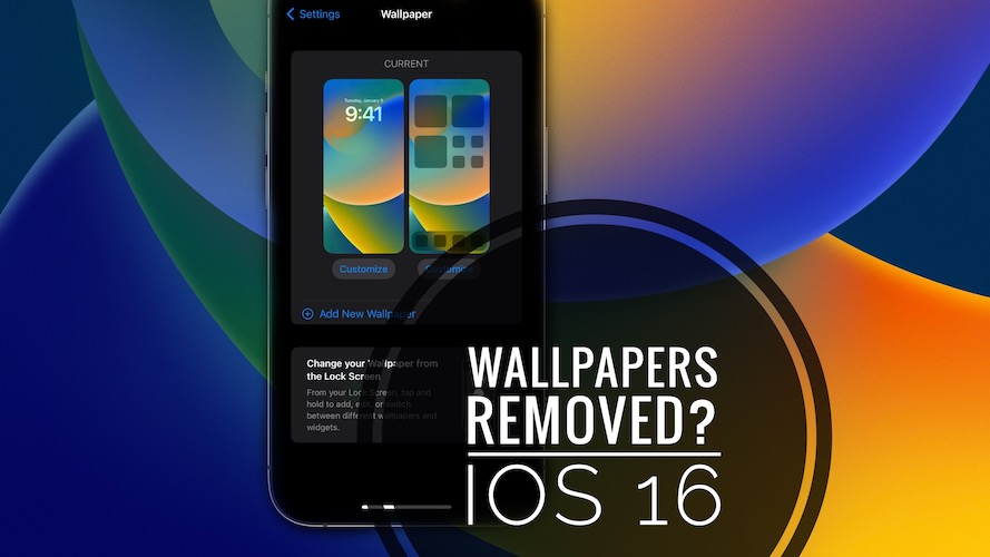 iOS 16 Removed Wallpapers: Live, Stock