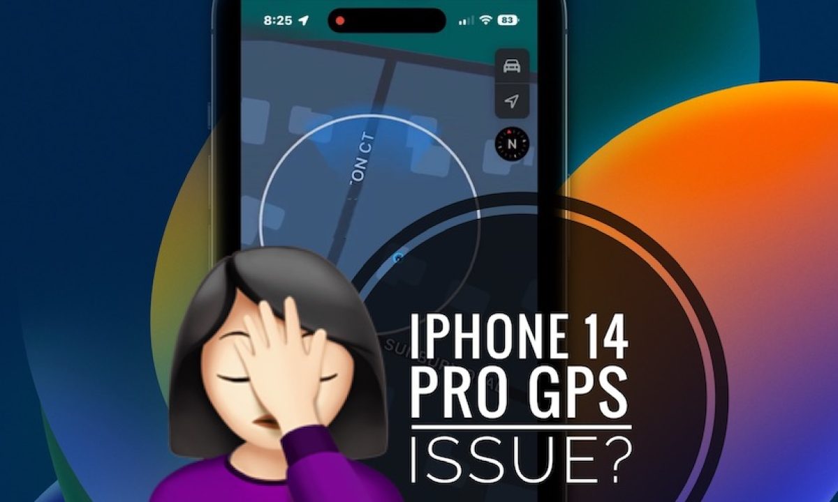 iPhone 14 Pro GPS Not In iOS 16.1 Beta (Fix?)