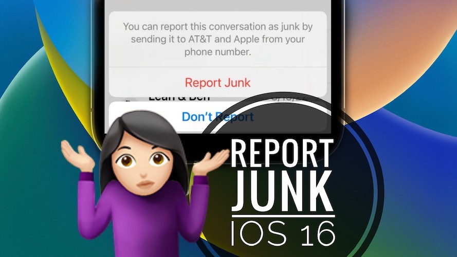 report junk ios 16