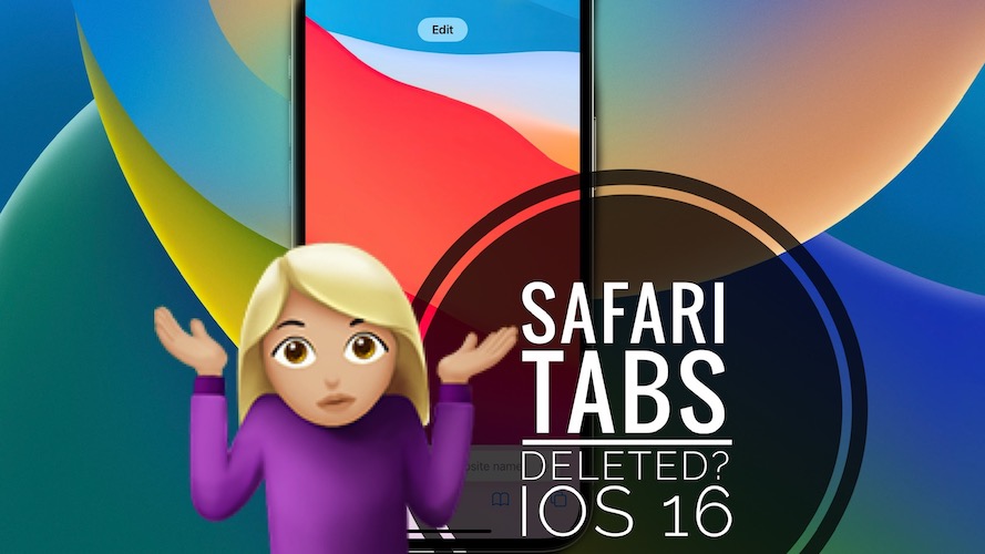 Safari tabs deleted ios 16.1