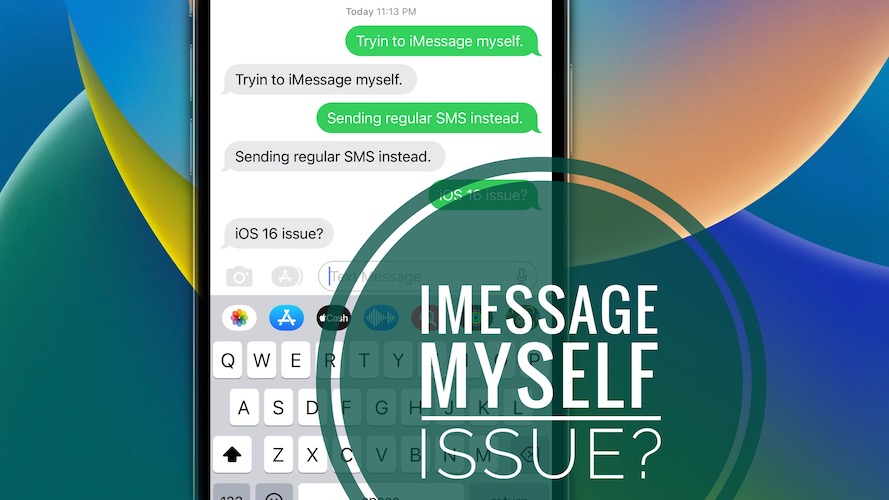 iMessage myself iOS 16 issue