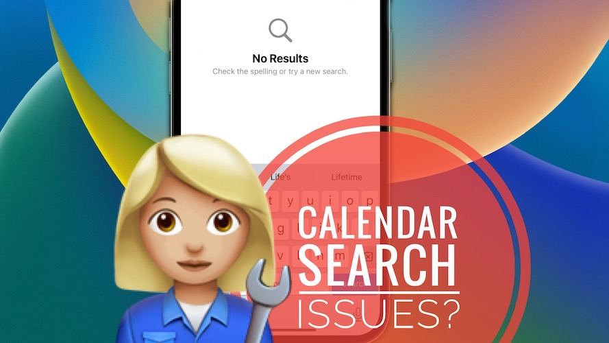 Calendar Search Not Working On iPhone in iOS 16? (Fixed!)