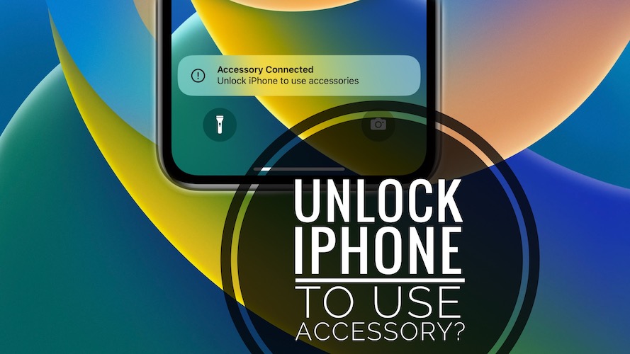 unlock iphone to use accessories ios 16