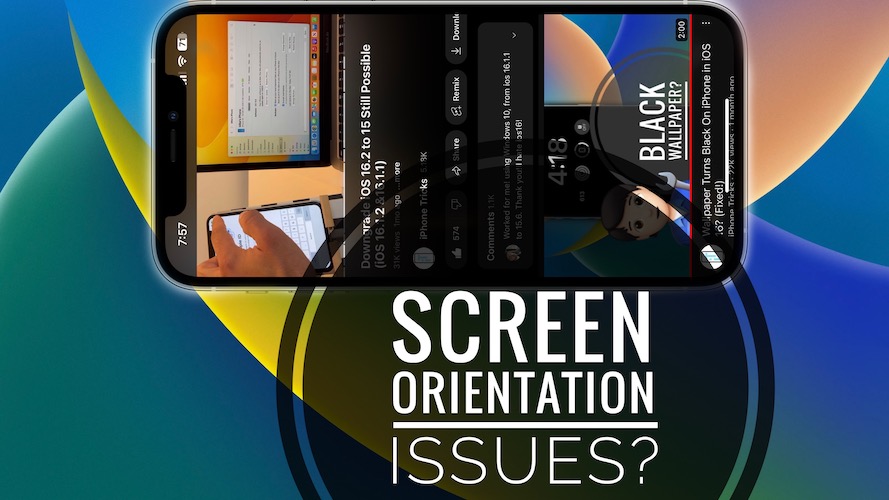 ios 16 screen orientation bug