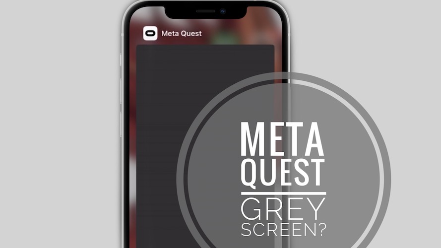 meta quest grey screen error