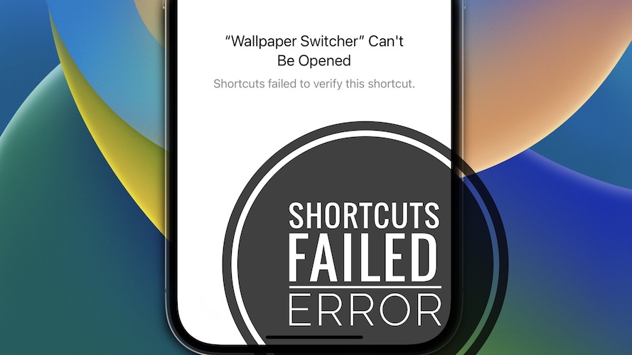 Shortcuts failed to verify this shortcut ios 16