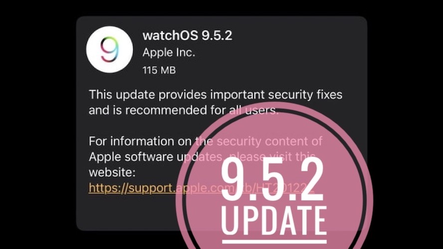 watchos 9.5.2 update