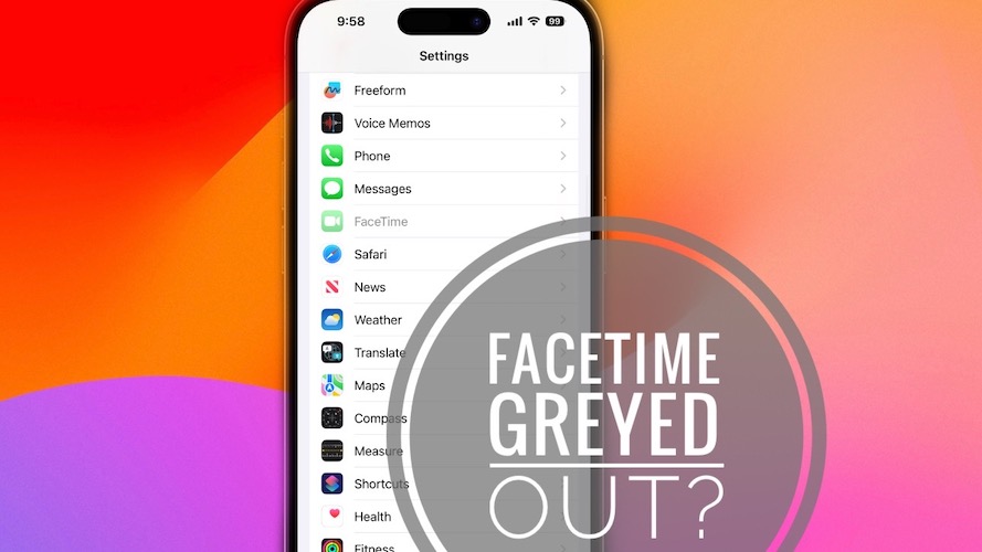 facetime greyed out in settings ios 17