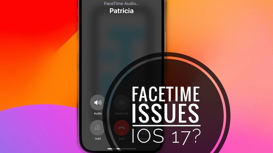 facetime not working ios 17 issue