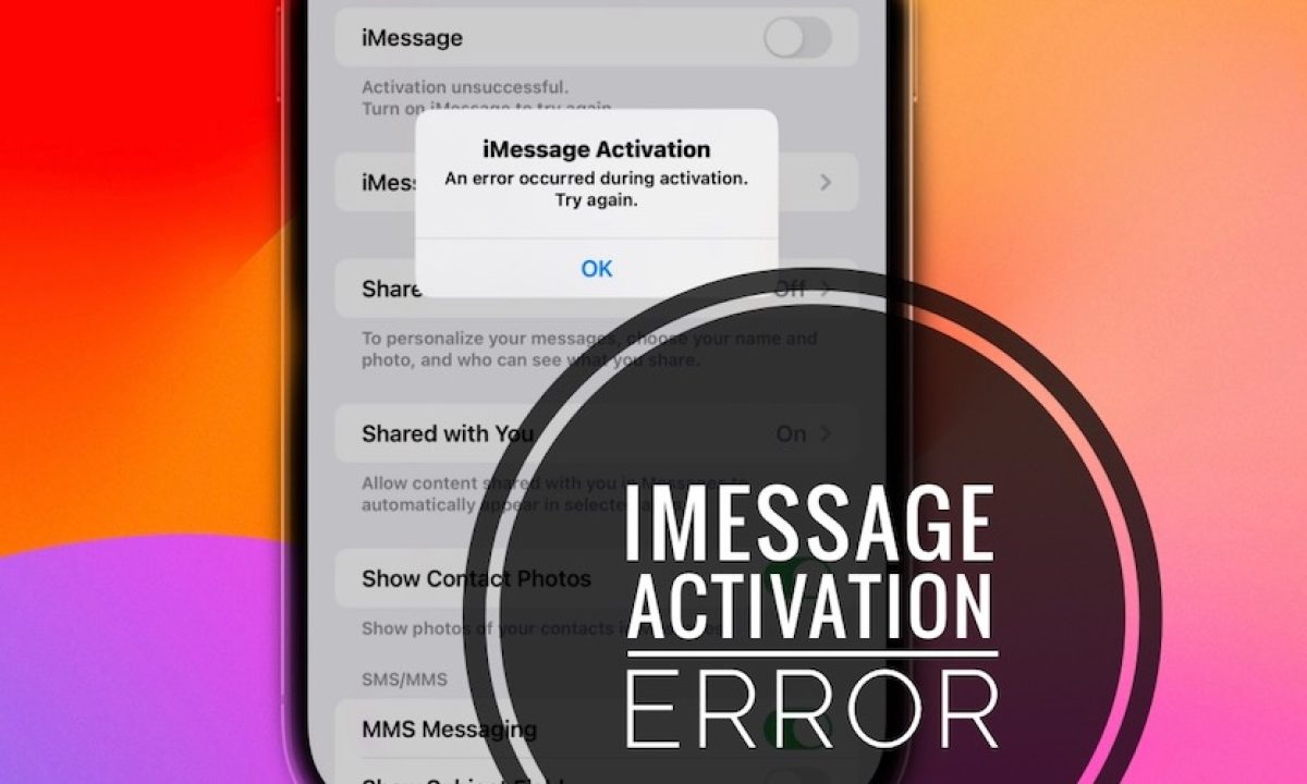 https://149493502.v2.pressablecdn.com/wp-content/uploads/2023/09/iMessage-activation-an-error-occurred-ios-17-1200x720.jpg